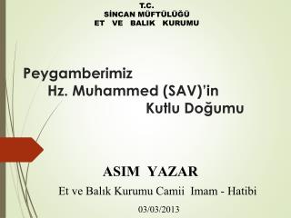 Peygamberimiz Hz. Muhammed (SAV)’in Kutlu Doğumu