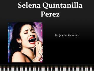 Selena Quintanilla Perez