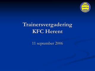 Trainersvergadering KFC Herent
