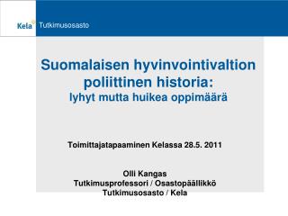 Suomalaisen hyvinvointivaltion poliittinen historia: lyhyt mutta huikea oppimäärä