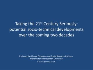 Professor Keri Facer, Education and Social Research Institute, Manchester Metropolitan University