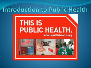 Introduction to Public Health