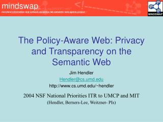 The Policy-Aware Web: Privacy and Transparency on the Semantic Web