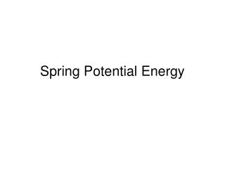 Spring Potential Energy