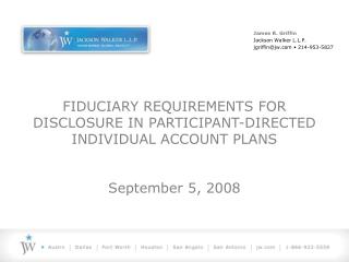 FIDUCIARY REQUIREMENTS FOR DISCLOSURE IN PARTICIPANT-DIRECTED INDIVIDUAL ACCOUNT PLANS
