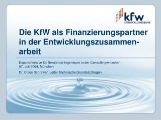 Die KfW als Finanzierungspartner in der Entwicklungszusammen-arbeit