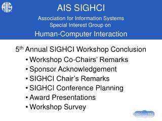 5 th Annual SIGHCI Workshop Conclusion