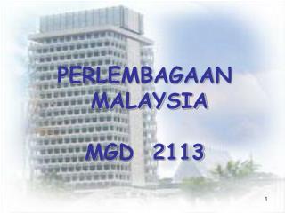 PERLEMBAGAAN MALAYSIA MGD 2113