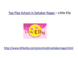 Play School in Sahakar Nagar