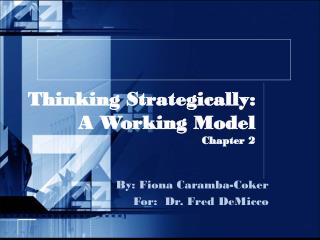Thinking Strategically: A Working Model Chapter 2
