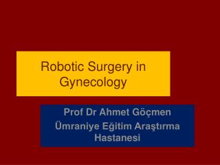 Robotic Surgery in Gynecology