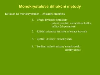 Monokrystalov é difrakční metody