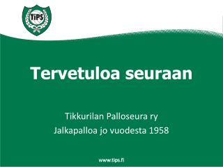 Tervetuloa seuraan