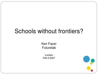 Schools without frontiers?