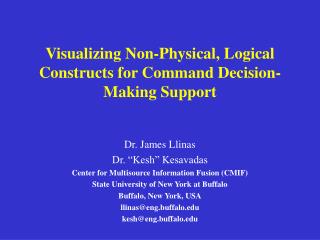 Visualizing Non-Physical, Logical Constructs for Command Decision-Making Support