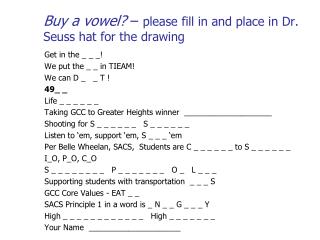 Buy a vowel? – please fill in and place in Dr. Seuss hat for the drawing