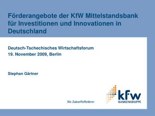 Förderangebote der KfW Mittelstandsbank für Investitionen und Innovationen in Deutschland