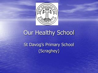 Our Healthy School