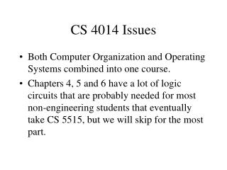 CS 4014 Issues