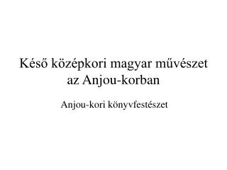 Anjou-kori könyvfestészet