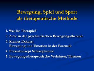 Bewegung, Spiel und Sport als therapeutische Methode