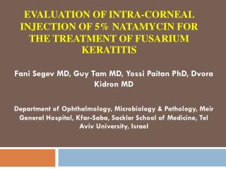 Evaluation of Intra-corneal Injection of 5% Natamycin for the Treatment of Fusarium Keratitis