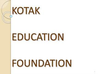 KOTAK EDUCATION FOUNDATION