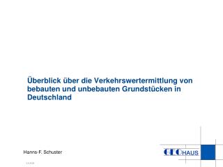 Überblick über die Verkehrswertermittlung von bebauten und unbebauten Grundstücken in Deutschland