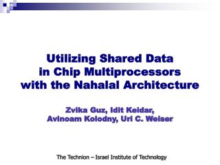 Utilizing Shared Data in Chip Multiprocessors with the Nahalal Architecture