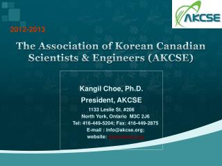 The Association of Korean Canadian Scientists &amp; Engineers (AKCSE)