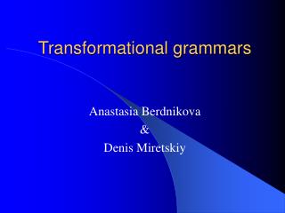 Transformational grammars