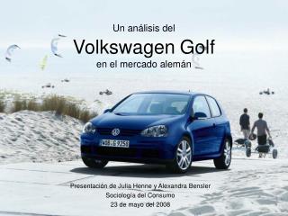 Un análisis del Volkswagen Golf en el mercado alemán