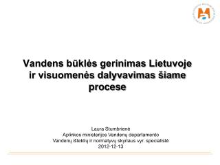 Vandens būklės gerinimas Lietuvoje ir visuomenės dalyvavimas šiame procese