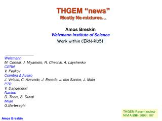 THGEM “news” Mostly Ne-mixtures…