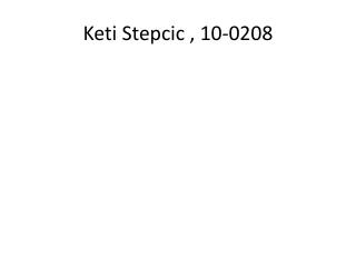 Keti Stepcic , 10-0208