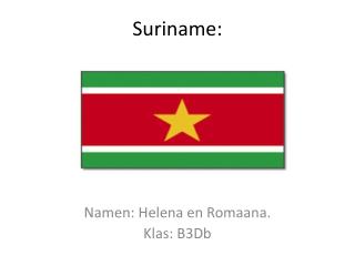 Suriname: