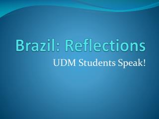 Brazil: Reflections