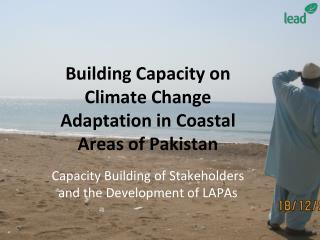 Building Capacity on Climate Change Adaptation in Coastal Areas of Pakistan