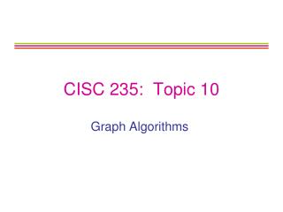 CISC 235: Topic 10