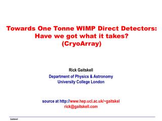 Towards One Tonne WIMP Direct Detectors: Have we got what it takes? (CryoArray)
