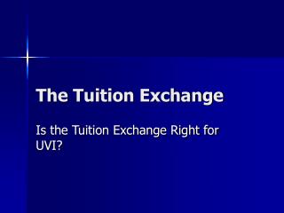 The Tuition Exchange