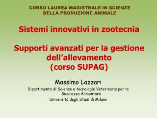 Sistemi innovativi in zootecnia Supporti avanzati per la gestione dell’allevamento (corso SUPAG)