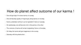 How do planet affect outcome of our karma !