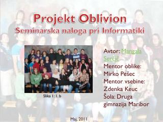 Projekt Oblivion Seminarska naloga pri Informatiki