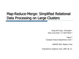 Map-Reduce-Merge: Simplified Relational Data Processing on Large Clusters