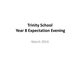 Trinity School Year 8 Expectation Evening