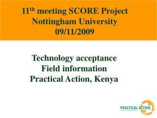 11 th meeting SCORE Project Nottingham University 09/11/2009
