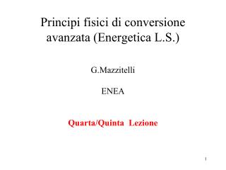 Principi fisici di conversione avanzata (Energetica L.S.)