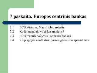 7 paskaita. Europos centrinis bankas