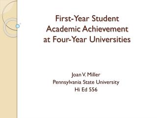 First-Year Student Academic Achievement at Four-Year Universities